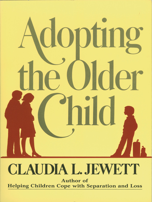 Title details for Adopting the Older Child by Claudia Jarrett - Available